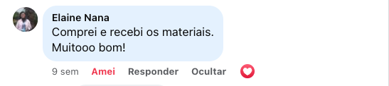 Comentário de Elaine Nana: “Comprei e recebi os materiais. Muitooo bom!”