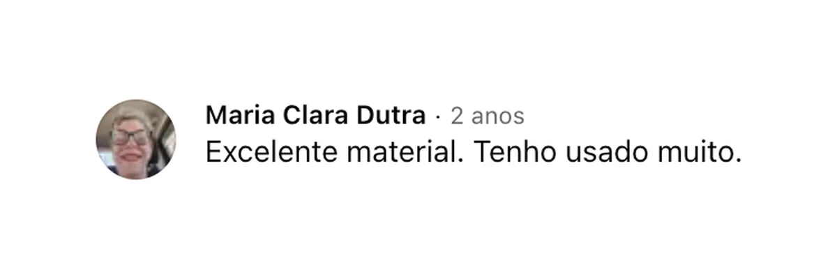 Comentário de Maria Clara Dutra no Facebook: “Excelente material. Tenho usado muito.”